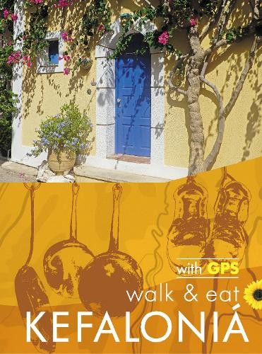 Kefalonia Walk & Eat Sunflower Guide (Tascabile) Sunflower Guides