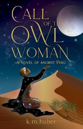 K. M. Huber Call of the Owl Woman (Tascabile)