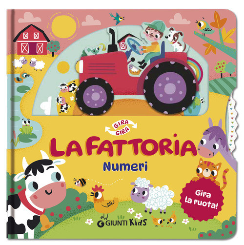 La fattoria. Numeri. Gira gira - 2025 - Giunti Editore