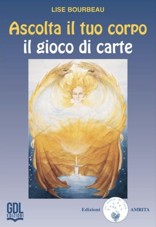 Lise Bourbeau - Ascolta Il Tuo Corpo. 75 Carte  - GDL