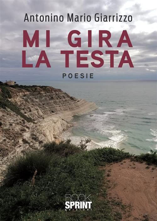 Libri Giarrizzo Antonino Mario - Mi Gira La Testa