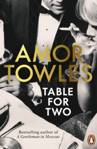 Table For Two by Amor Towles [Paperback]