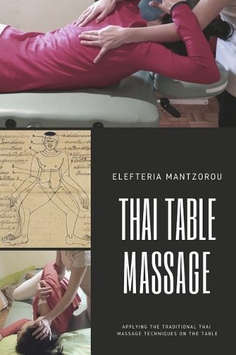 Elefteria Mantzorou Thai Table Massage (Tascabile)