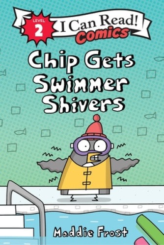 Chip Gets Swimmer Shivers by Maddie Frost [Hardback]