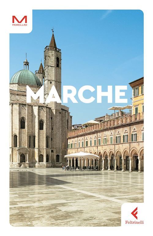 MARCHE GUIDA MORELLINI 2023  - CRESPI PAOLO, GUIDA ENRICO - Feltrinelli