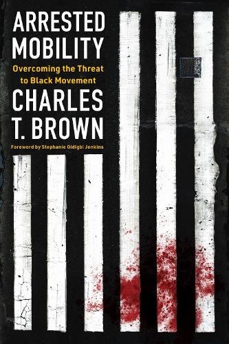 Charles T Brown Arrested Mobility (Tascabile) (PRESALE 31/07/2025)