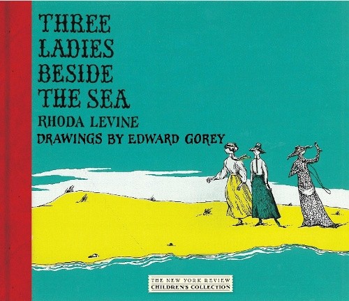 Three Ladies Beside the Sea by Rhoda Levine [Hardback]