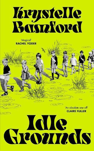 Idle Grounds by Krystelle Bamford [Hardback]