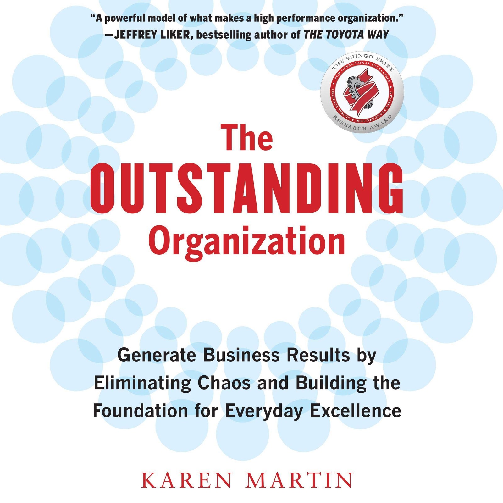 Karen Martin The Outstanding Organization (Copertina rigida)