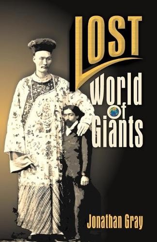 Jonathan Gray Lost World of The Giants (Tascabile)