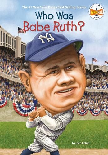 Joan Holub Who Was Babe Ruth? (Tascabile) Who Was?