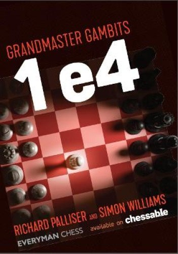 Grandmaster Gambits: 1 e4 by Palliser, Richard [Paperback]