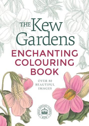 The Kew Gardens Enchanting Flowers Colouring Book (Tascabile)