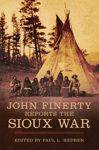 John Finerty John Finerty Reports the Sioux War (Tascabile)