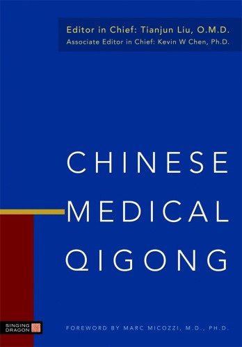 Chinese Medical Qigong by Kevin Chen [Hardback]