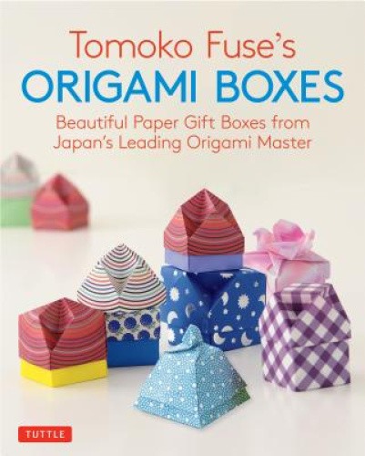 Tomoko Fuse's Origami Boxes: Beautiful Paper Gift Boxes from Japan's Leading
