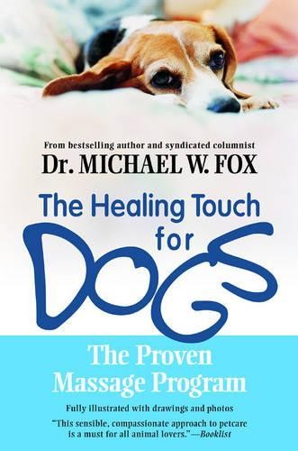 Michael W. Fox Healing Touch for Dogs (Tascabile)