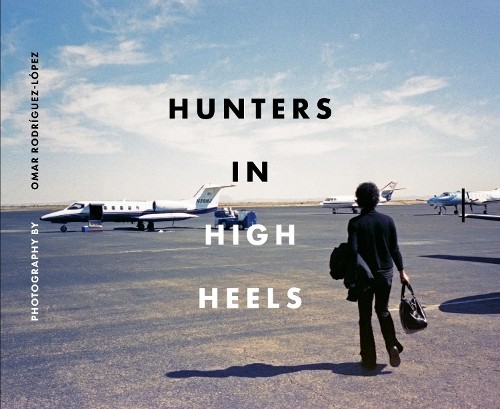 Omar Rodriguez-Lopez Hunters In High Heels (Copertina rigida)