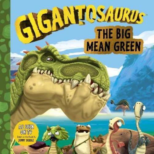 Gigantosaurus - The Big Mean Green (Tascabile)