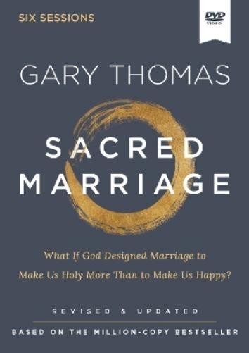 Gary  Thomas Sacred Marriage Video Study, Revised and Updated (DVD)