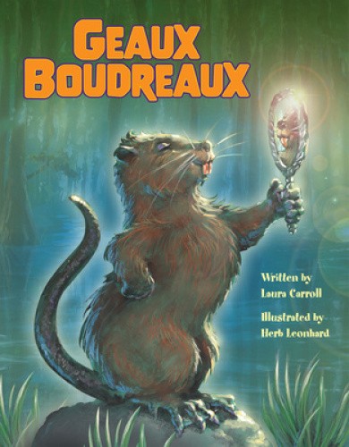 Geaux Boudreaux by Laura Carroll [Hardback]
