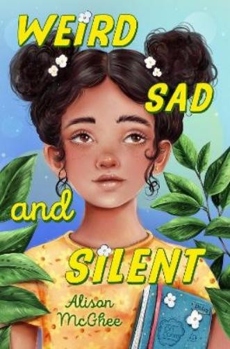 Alison McGhee Weird Sad and Silent (Copertina rigida)