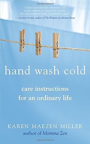 Miller Karen Maezen Hand Wash Cold BOOK NUOVO