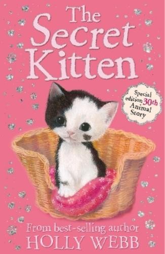 Holly Webb The Secret Kitten (Tascabile) Holly Webb: Animal Stories