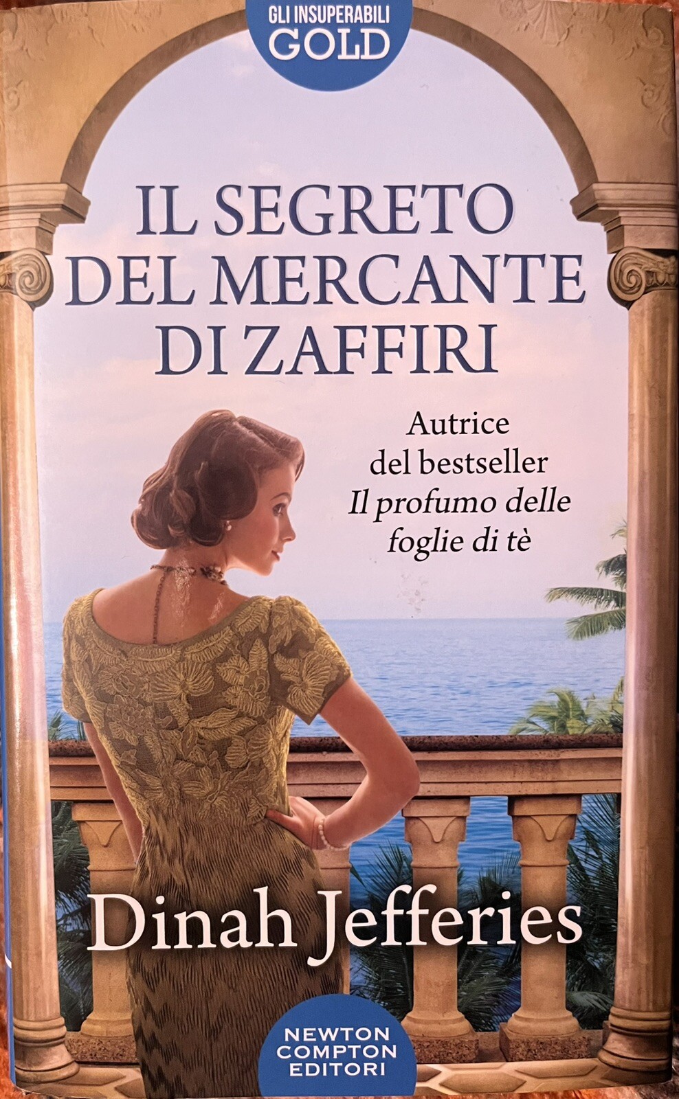 📗 IL SEGRETO DEL MERCANTE DI ZAFFIRI Dinah Jefferies / Newton Compton 2018