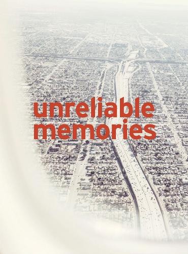 Nick Meek: Unreliable Memories by Meek, Nick [Paperback]