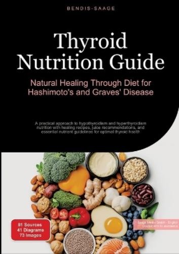 Bendis A I Saage - English Thyroid Nutrition Guide (Tascabile)