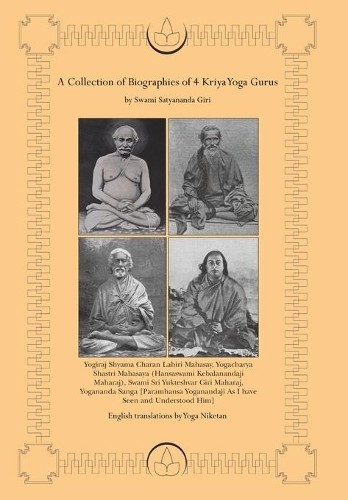 Yoga Niketan A Collection of Biographies of 4 Kriya Yoga Guru (Copertina rigida)