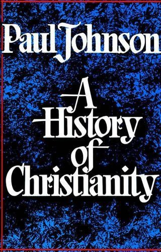Paul Johnson History of Christianity (Tascabile)