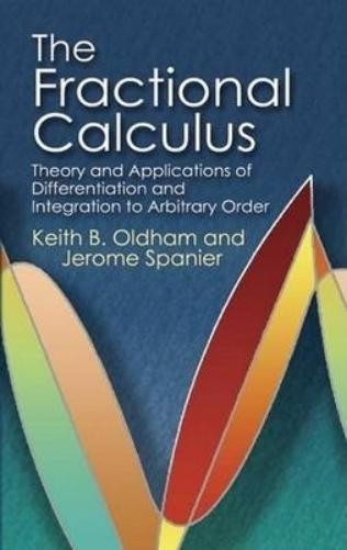 Keith B Oldham The Fractional Calculus (Tascabile)