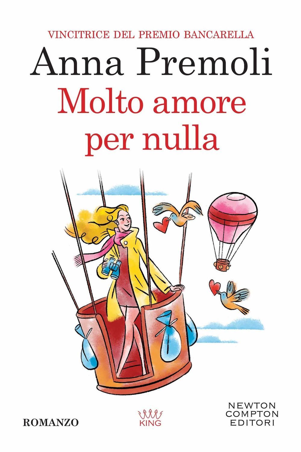 Libri Anna Premoli - Molto Amore Per Nulla