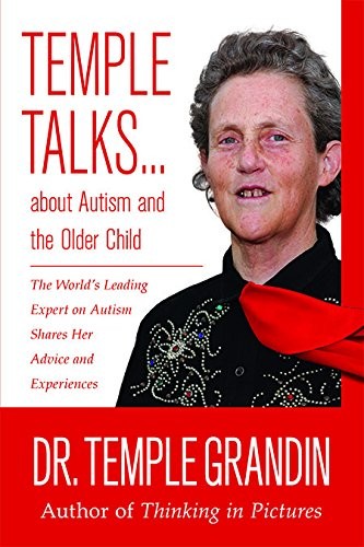 Temple Grandin Temple Talks About Autism and the Older Child (Tascabile)