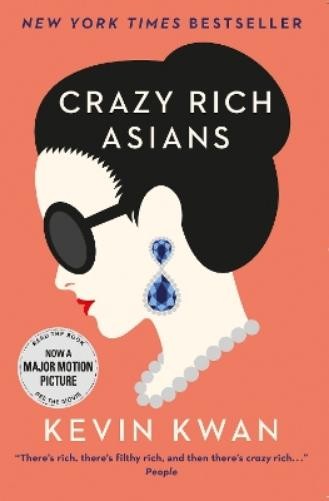 Kevin Kwan Crazy Rich Asians (Tascabile) Crazy Rich Asians
