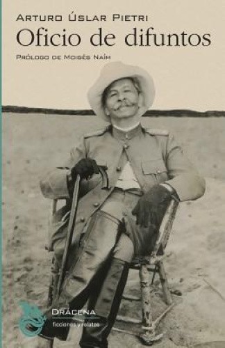 Oficio de Difuntos [Spanish] by Arturo Uslar Pietri [Paperback]