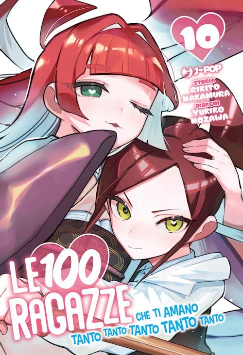 LE 100 RAGAZZE CHE TI AMANO TANTO TANTO TANTO TANTO TANTO . VOL. 10  - NAKAMURA