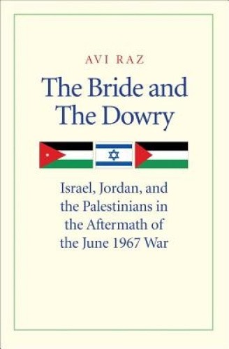 The Bride and the Dowry: Israel, Jordan, and the Palestinians in the Aftermath