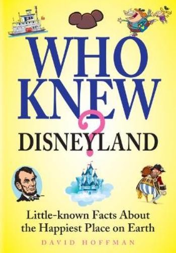 David Hoffman Who Knew? Disneyland (Copertina rigida)