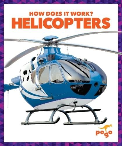 Jenny Fretland VanVoorst Helicopters (Copertina rigida) How Does It Work?