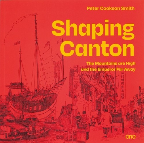 Peter Cookson Smith Shaping Canton (Tascabile)