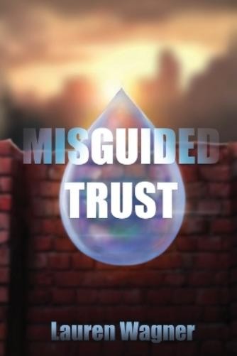 Lauren Wagner Misguided Trust (Tascabile)