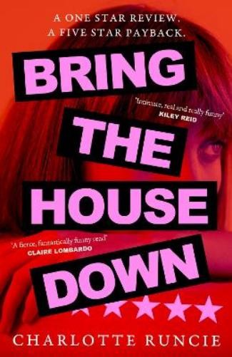 Charlotte Runcie Bring the House Down (Copertina rigida)