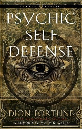 Dion Fortune Psychic Self-Defense (Tascabile) Weiser Classics