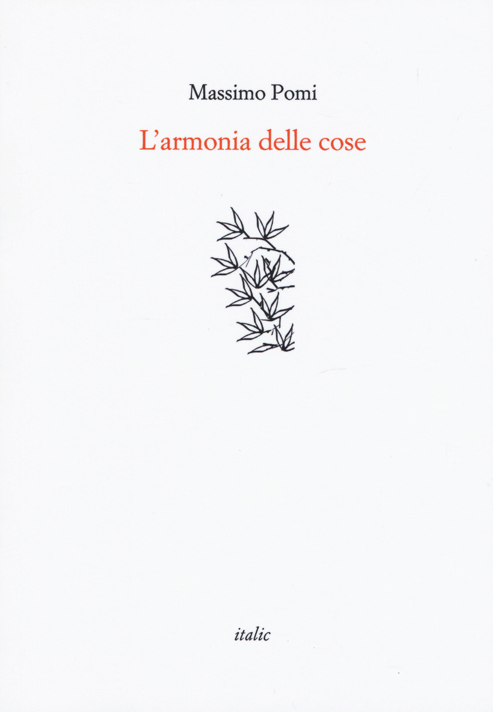 L'armonia delle cose - Pomi Massimo