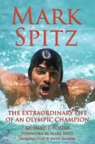 Richard Foster Richard J Foster Mark Spitz (Copertina rigida)