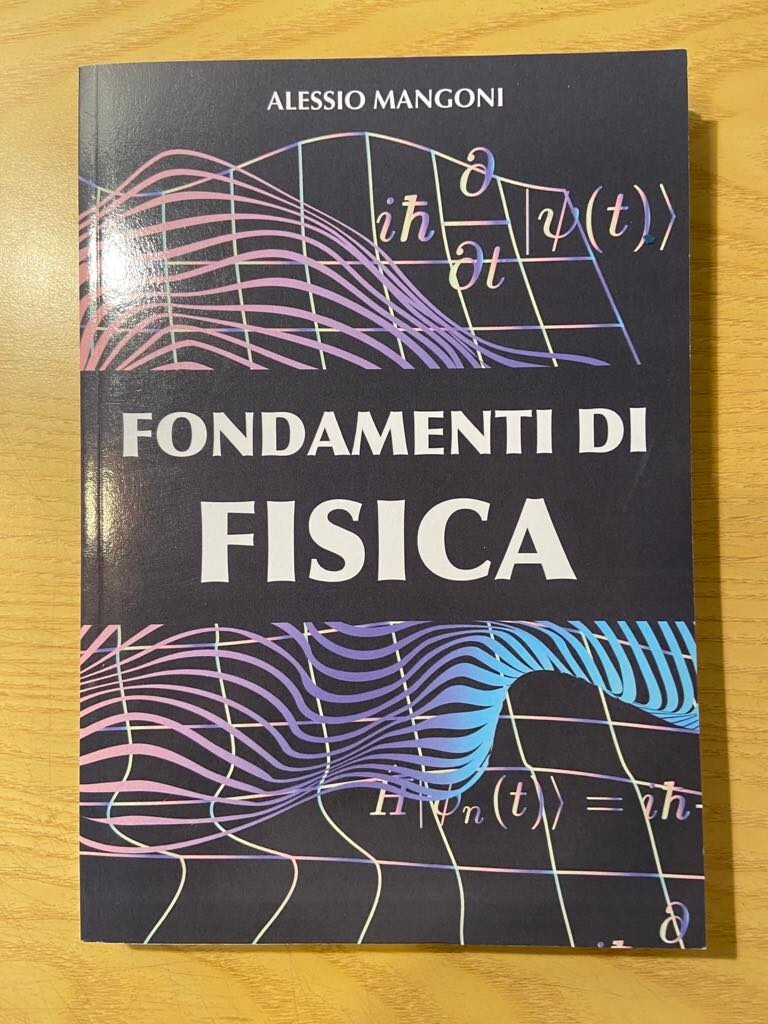 FONDAMENTI DI FISICA Alessio Mangoni Prima Edizione 2020