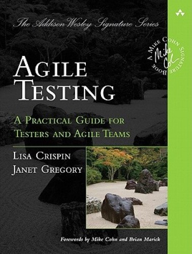 Agile Testing: A Practical Guide for Testers and Agile Teams (Addison-Wesley